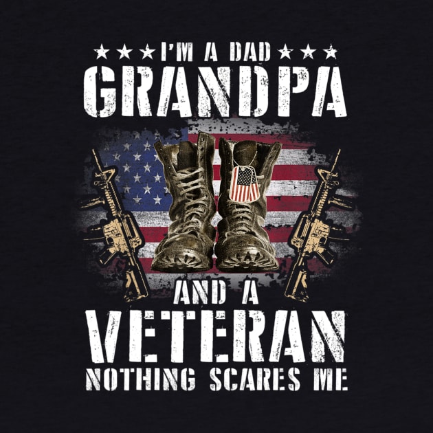 I'm A Dad Grandpa And A Veteran Nothing Scares Me Shirt by Bruna Clothing